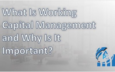 What Is Working Capital Management and Why Is It Important?