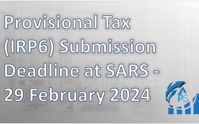 Provisional Tax (IRP6) Submission Deadline at SARS – 29 February 2024