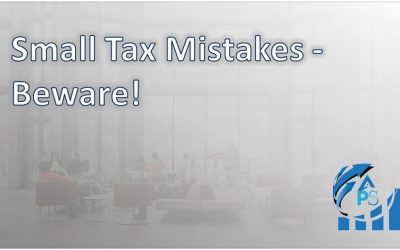 Small Tax Mistakes – Beware!